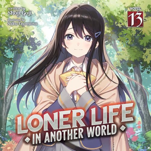 Cover of Loner Life in Another World (Light Novel) Vol. 13