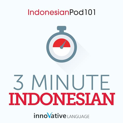 Cover of 3-Minute Indonesian - 25 Lesson Series Audiobook