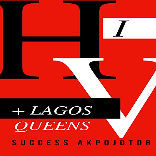 Cover of HIV + Lagos Queens