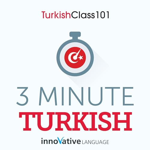 Cover of 3-Minute Turkish - 25 Lesson Series Audiobook