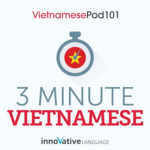 Cover of 3-Minute Vietnamese - 25 Lesson Series Audiobook