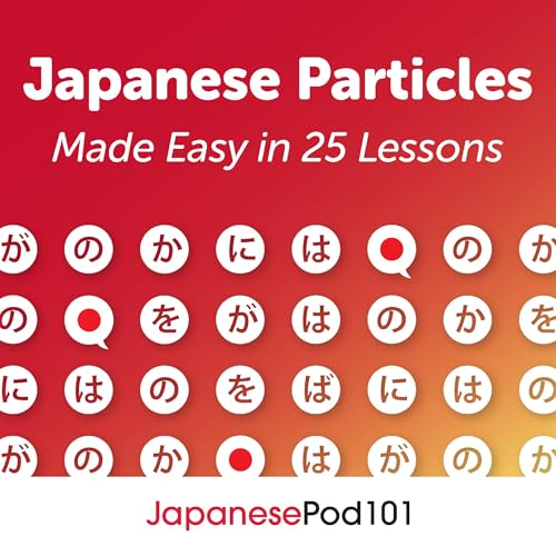 Cover of Japanese Particles Made Easy in 25 Lessons