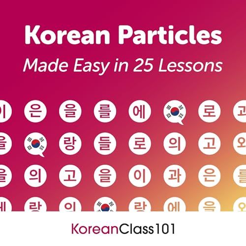 Cover of Korean Particles Made Easy in 25 Lessons
