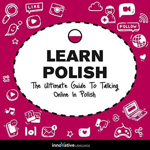Cover of Learn Polish: The Ultimate Guide to Talking Online in Polish