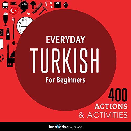 Cover of Everyday Turkish for Beginners - 400 Actions & Activities