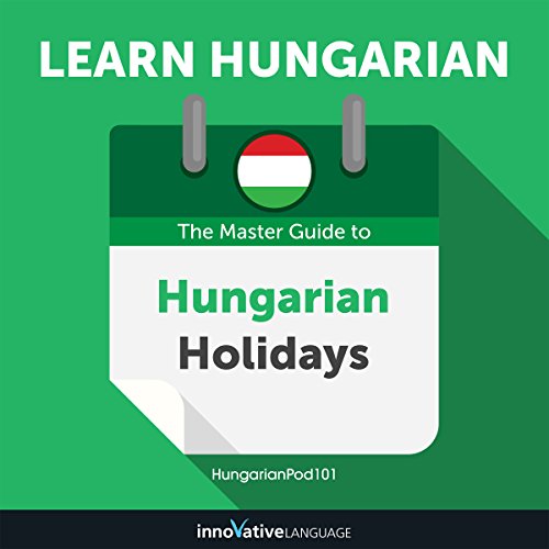 Cover of Learn Hungarian: The Master Guide to Hungarian Holidays for Beginners