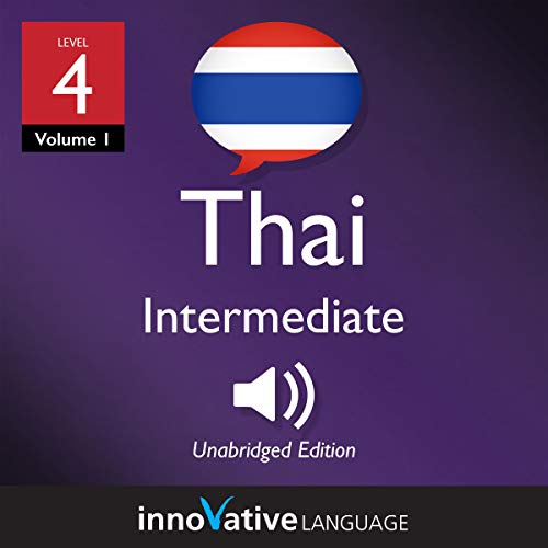 Cover of Learn Thai - Level 4: Intermediate Thai, Volume 1
