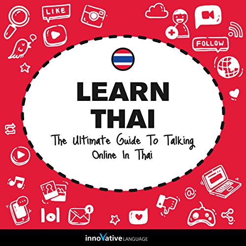 Cover of Learn Thai: The Ultimate Guide to Talking Online in Thai