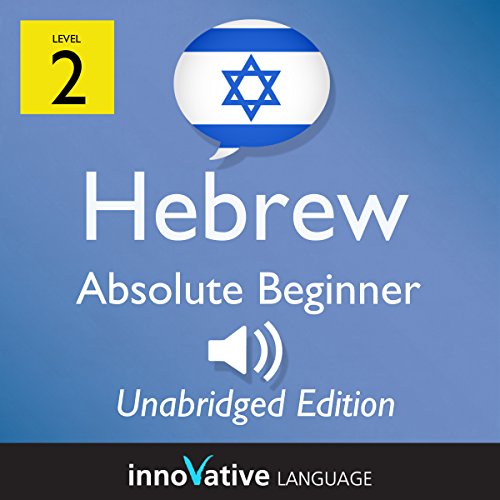 Cover of Learn Hebrew - Level 2 Absolute Beginner Hebrew, Volume 1, Lessons 1-25