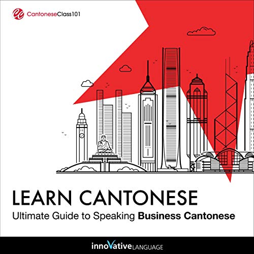 Cover of Learn Cantonese: Ultimate Guide to Speaking Business Cantonese