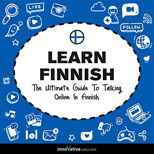 Cover of Learn Finnish: The Ultimate Guide to Talking Online in Finnish