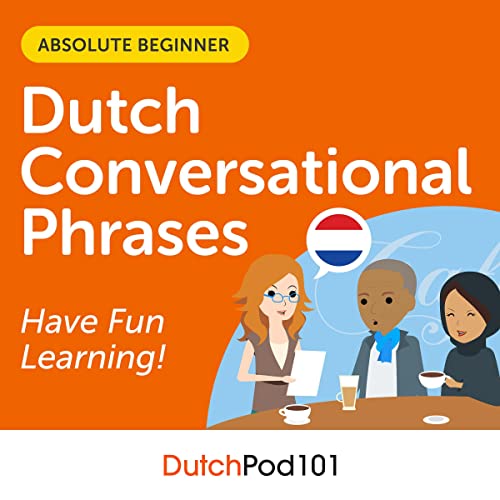 Cover of Conversational Phrases Dutch Audiobook: Level 1 - Absolute Beginner