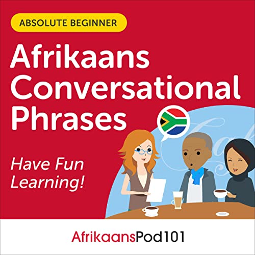 Cover of Conversational Phrases Afrikaans Audiobook: Level 1 - Absolute Beginner