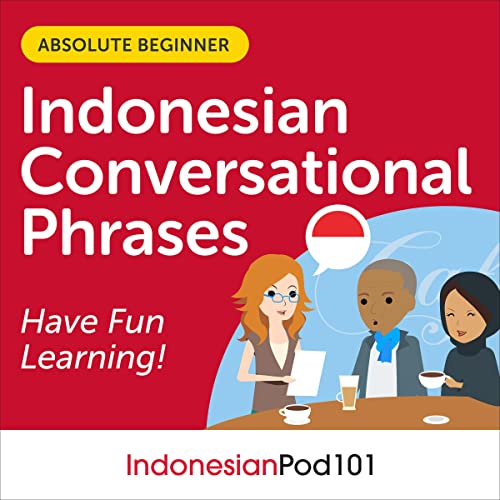 Cover of Conversational Phrases Indonesian Audiobook: Level 1—Absolute Beginner