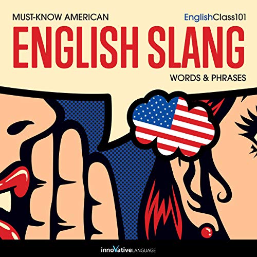 Cover of Learn English: Must-Know American English Slang Words & Phrases