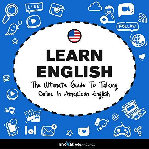 Cover of Learn English: The Ultimate Guide to Talking Online in American English