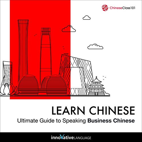 Cover of Learn Chinese: Ultimate Guide to Speaking Business Chinese