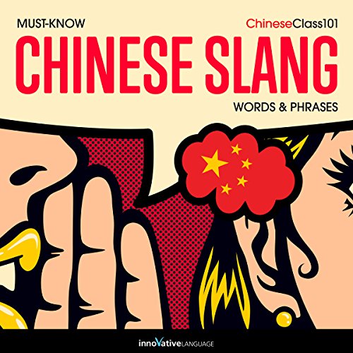 Cover of Learn Chinese: Must-Know Chinese Slang Words & Phrases