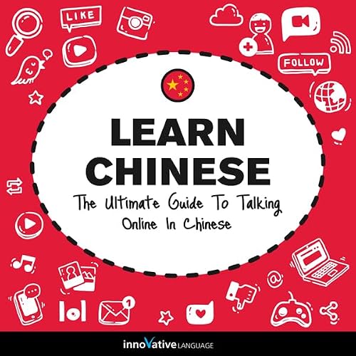 Cover of Learn Chinese: The Ultimate Guide to Talking Online in Chinese