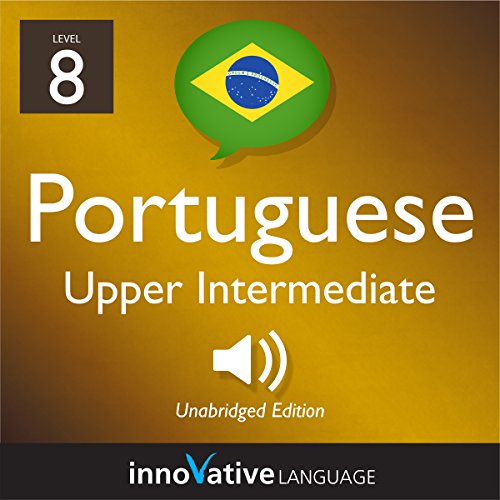 Cover of Learn Portuguese - Level 8: Upper Intermediate Portuguese