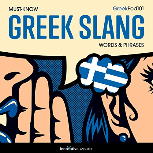 Cover of Learn Greek: Must-Know Greek Slang Words & Phrases