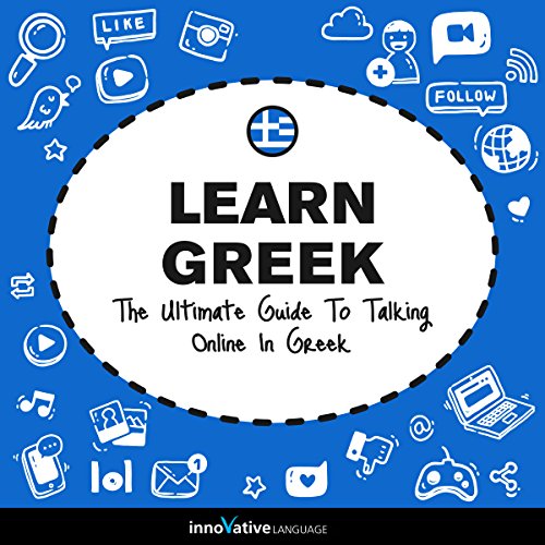 Cover of Learn Greek: The Ultimate Guide to Talking Online in Greek