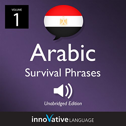 Cover of Learn Arabic: Egyptian Arabic Survival Phrases, Volume 1