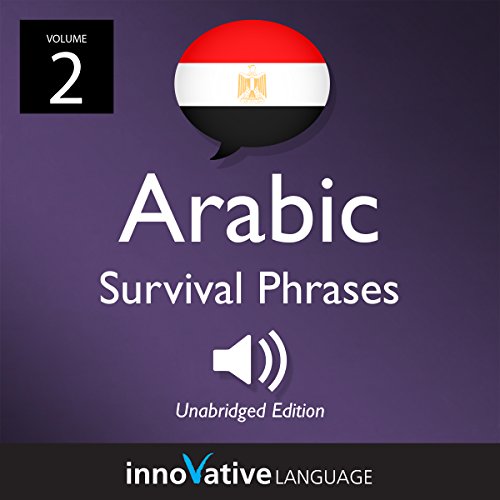 Cover of Learn Arabic: Egyptian Arabic Survival Phrases, Volume 2