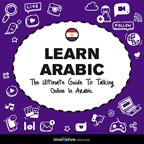 Cover of Learn Arabic: The Ultimate Guide to Talking Online in Arabic