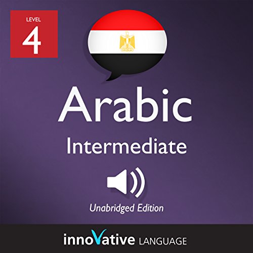 Cover of Learn Arabic - Level 4: Intermediate Arabic: Volume 1: Lessons 1-25