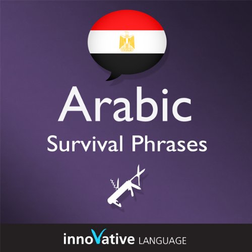 Cover of Learn Arabic - Survival Phrases Arabic, Volume 1: Lessons 1-30