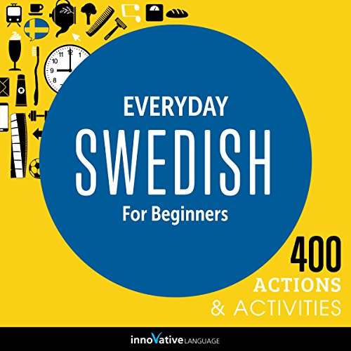 Cover of Everyday Swedish for Beginners - 400 Actions & Activities