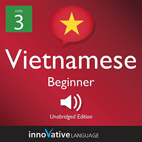 Cover of Learn Vietnamese - Level 3: Beginner Vietnamese