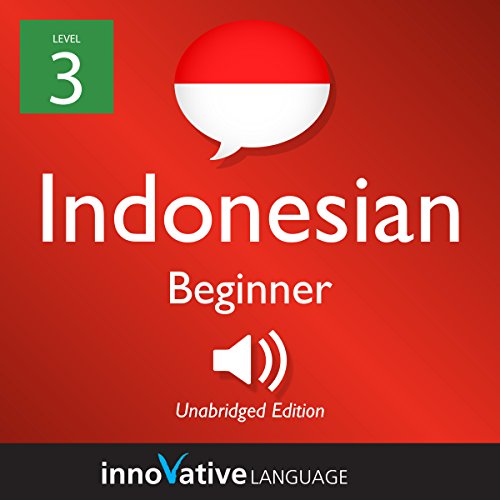 Cover of Learn Indonesian - Level 3: Beginner Indonesian