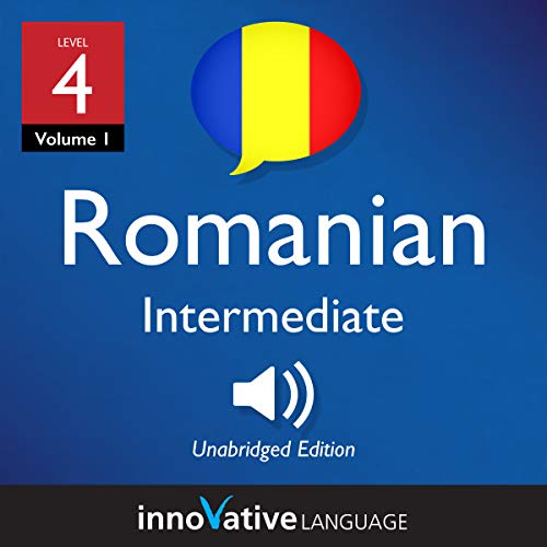 Cover of Learn Romanian - Level 4: Intermediate Romanian
