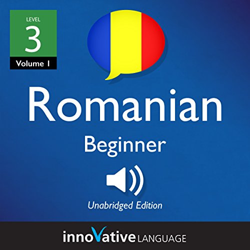 Cover of Learn Romanian - Level 3: Beginner Romanian