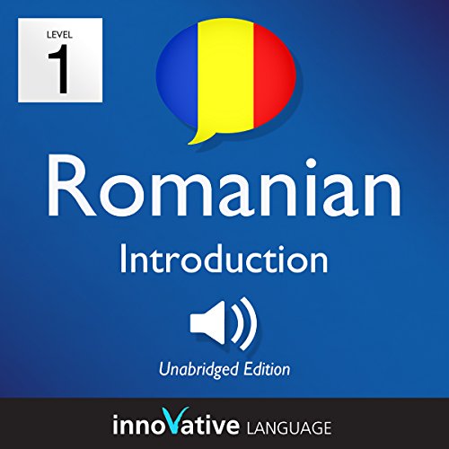 Cover of Learn Romanian - Level 1: Introduction to Romanian, Volume 1: Lessons 1-25