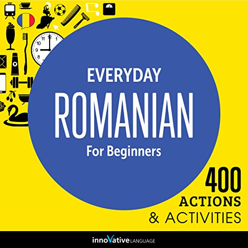 Cover of Everyday Romanian for Beginners - 400 Actions & Activities