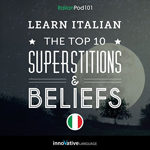 Cover of Learn Italian: The Top 10 Superstitions & Beliefs