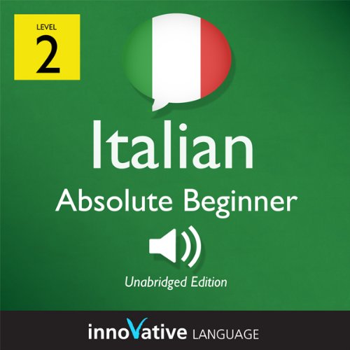 Cover of Learn Italian - Level 2: Absolute Beginner Italian, Volume 3: Lessons 1-24
