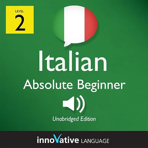 Cover of Learn Italian - Level 2: Absolute Beginner Italian, Volume 1: Lessons 1-25