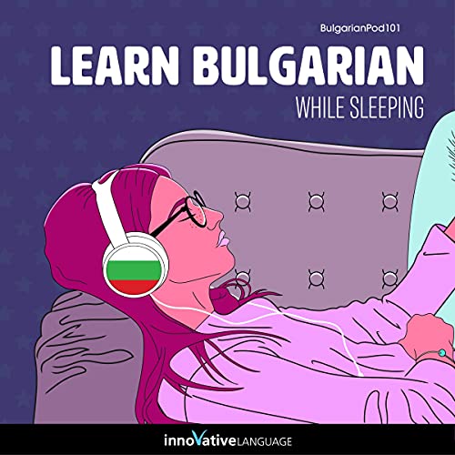 Cover of Learn Bulgarian While Sleeping
