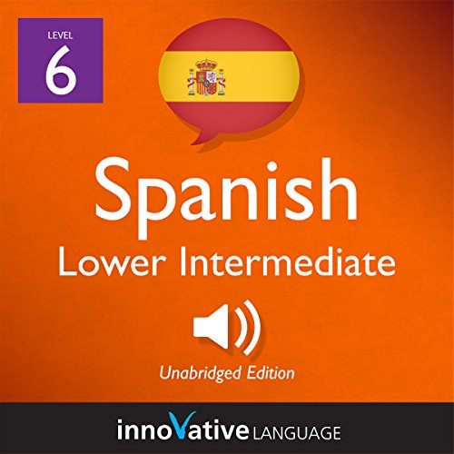 Cover of Learn Spanish - Level 6: Lower Intermediate Spanish