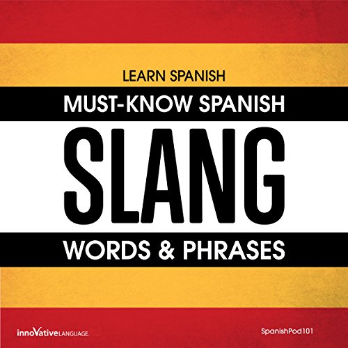 Cover of Learn Spanish: Must-Know Spanish Slang Words & Phrases