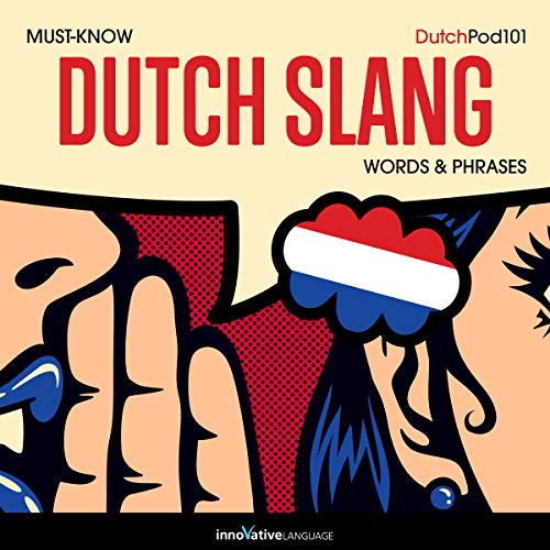 Cover of Learn Dutch: Must-Know Dutch Slang Words & Phrases