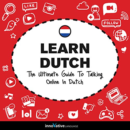 Cover of Learn Dutch: The Ultimate Guide to Talking Online in Dutch