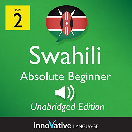 Cover of Learn Swahili - Level 2: Absolute Beginner Swahili: Volume 1: Lessons 1-25