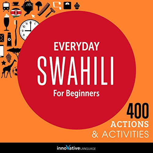 Cover of Everyday Swahili for Beginners - 400 Actions & Activities