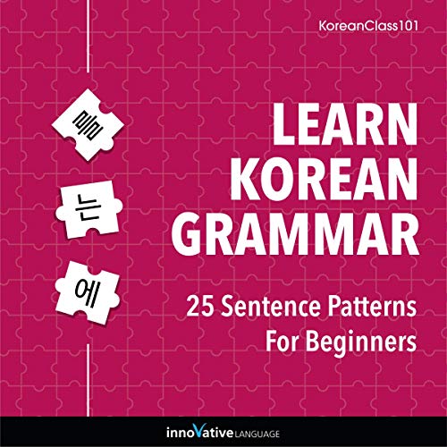 Cover of Learn Korean Grammar: 25 Sentence Patterns for Beginners