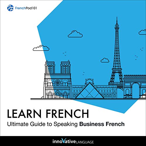 Cover of Learn French: Ultimate Guide to Speaking Business French